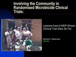 Involving the Community in Randomised Microbicide Clinical Trials: