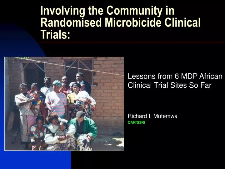 involving the community in randomised microbicide clinical trials