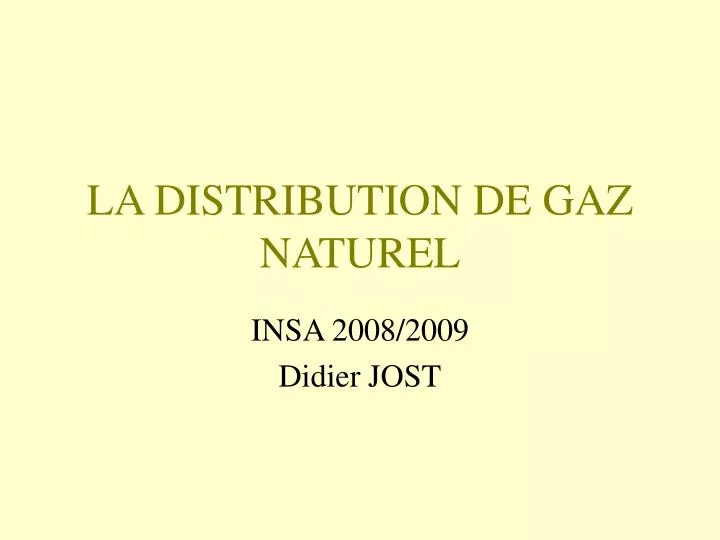 la distribution de gaz naturel