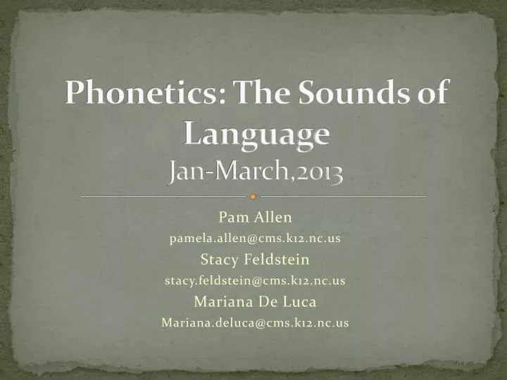 phonetics the sounds of language jan march 2013