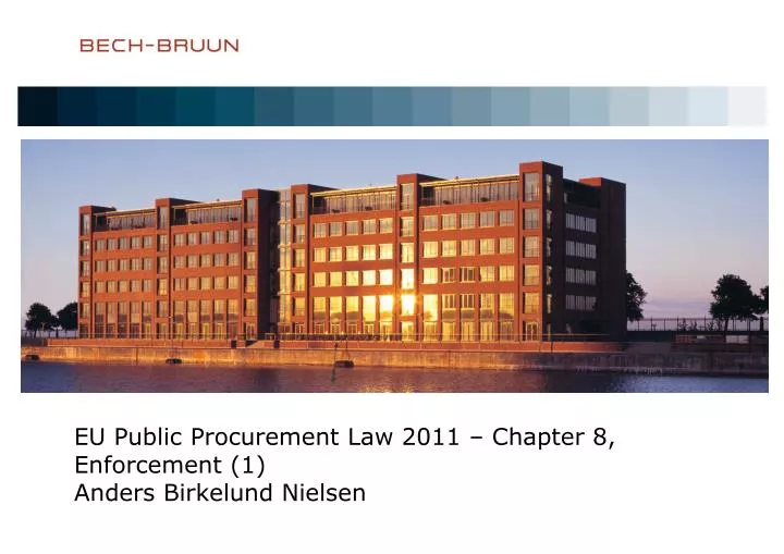 eu public procurement law 2011 chapter 8 enforcement 1 anders birkelund nielsen