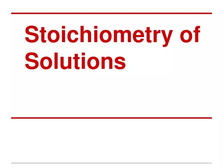 stoichiometry of solutions