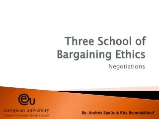 Three School of Bargaining Ethics