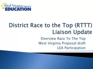 District Race to the Top (RTTT) Liaison Update
