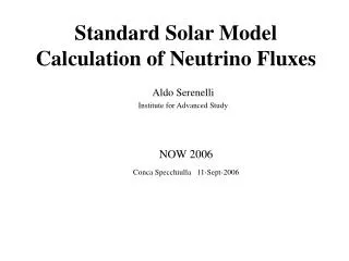 Standard Solar Model Calculation of Neutrino Fluxes