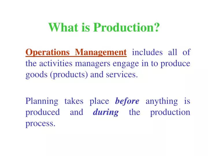 what is production
