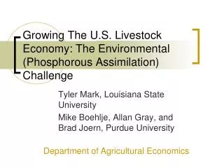 Growing The U.S. Livestock Economy: The Environmental (Phosphorous Assimilation) Challenge