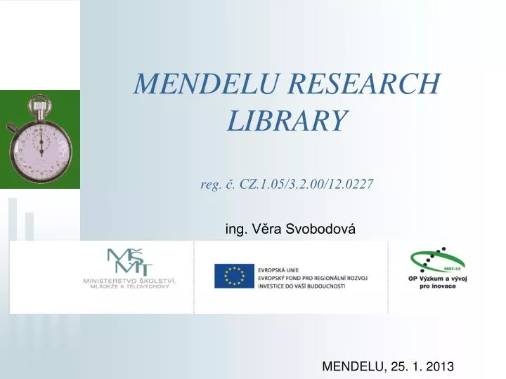 mendelu research library reg cz 1 05 3 2 00 12 0227