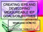 CREATING IEPS AND DEVELOPING MEASUREABLE IEP GOALS/OBJECTIVES - slide 1