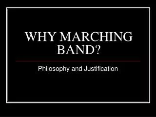WHY MARCHING BAND?