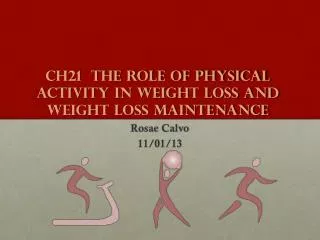 Ch21 The Role of Physical Activity in Weight Loss and Weight Loss Maintenance