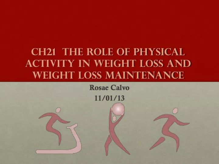 ch21 the role of physical activity in weight loss and weight loss maintenance