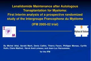 Lenalidomide Maintenance after Autologous Transplantation for Myeloma: