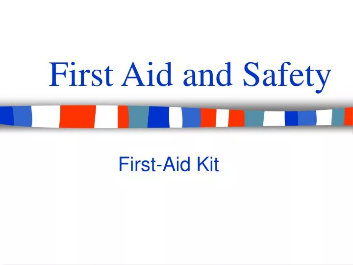first aid and safety