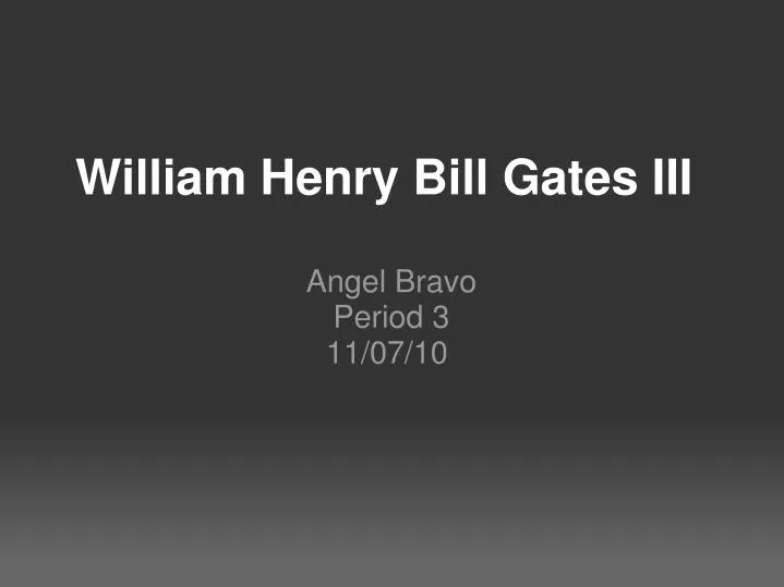william henry bill gates iii