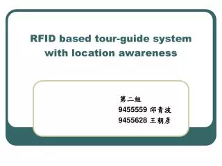 RFID based tour-guide system with location awareness