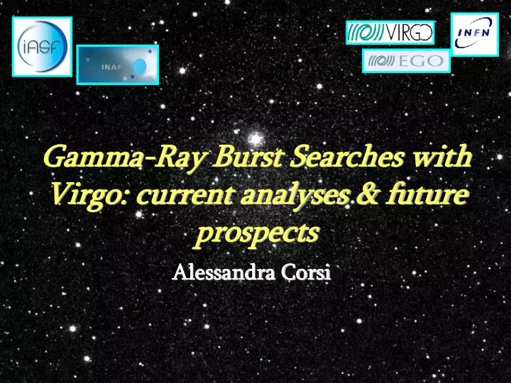 gamma ray burst searches with virgo current analyses future prospects