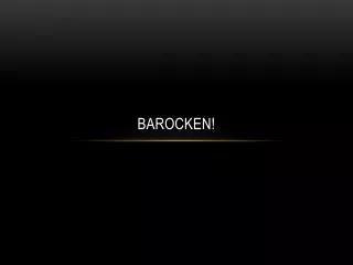 barocken