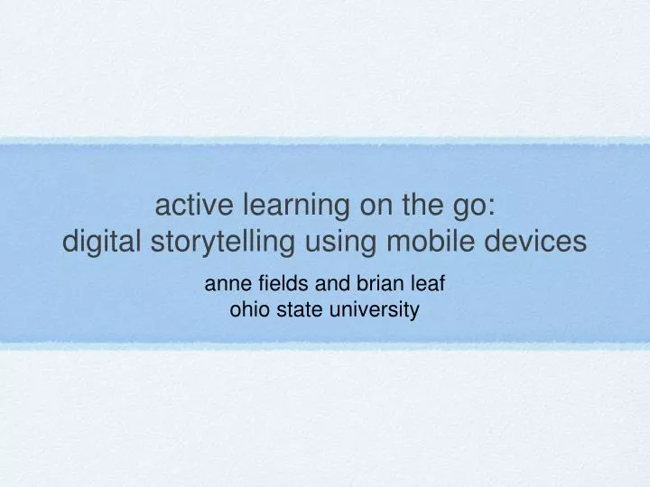 active learning on the go digital storytelling using mobile devices
