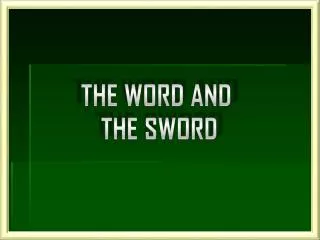 The Word And The Sword