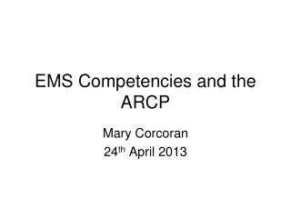 EMS Competencies and the ARCP