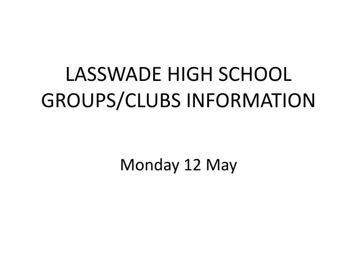 lasswade high school groups clubs information