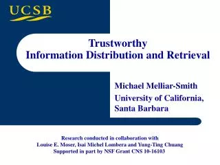 Michael Melliar-Smith University of California, Santa Barbara