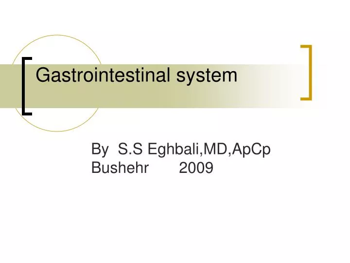 gastrointestinal system