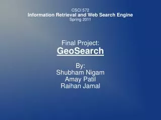 CSCI 572 Information Retrieval and Web Search Engine Spring 2011