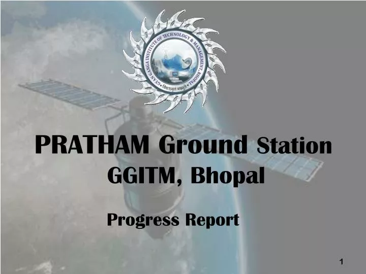 pratham ground station ggitm bhopal