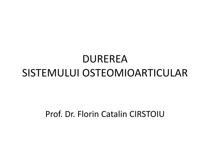 durerea sistemului osteomioarticular