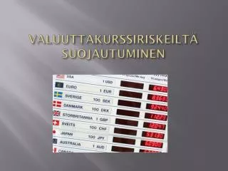 valuuttakurssiriskeilt suojautuminen