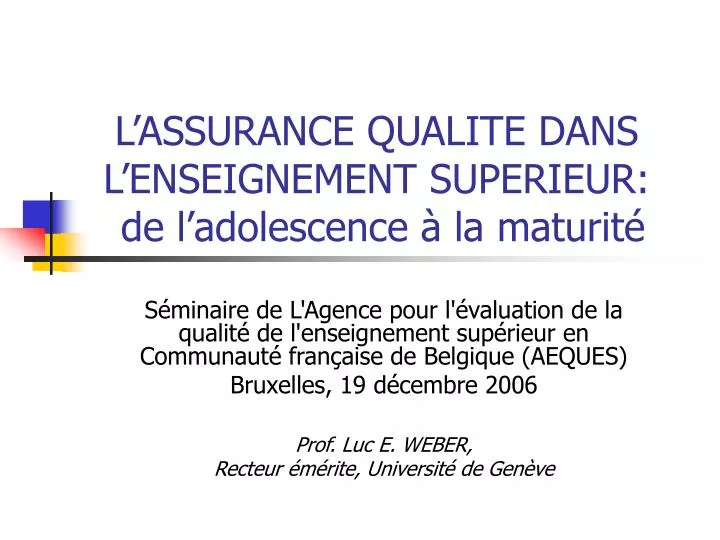 l assurance qualite dans l enseignement superieur de l adolescence la maturit