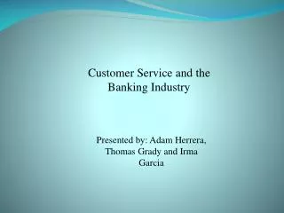 Customer Service and the Banking Industry