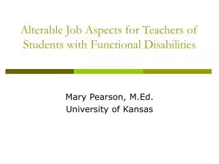Alterable Job Aspects for Teachers of Students with Functional Disabilities