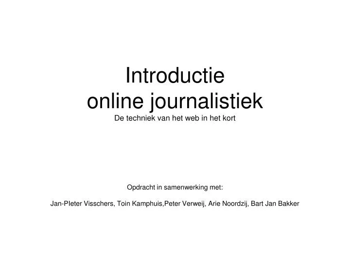 introductie online journalistiek de techniek van het web in het kort
