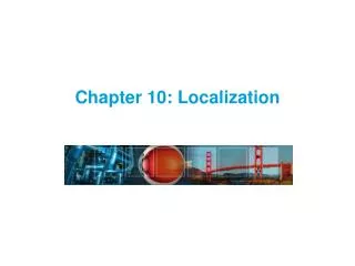 Chapter 10: Localization
