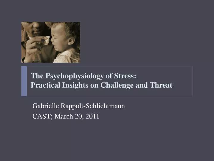 the psychophysiology of stress practical insights on challenge and threat