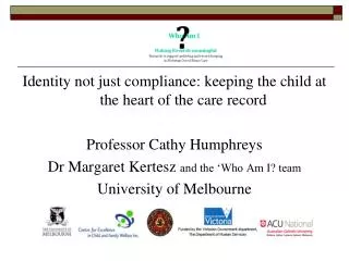 Identity not just compliance: keeping the child at the heart of the care record