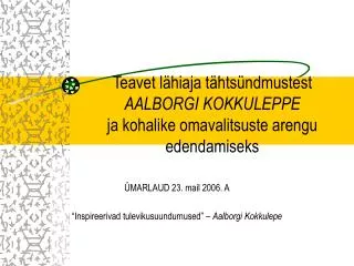 teavet l hiaja t hts ndmustest aalborgi kokkuleppe ja kohalike omavalitsuste arengu edendamiseks