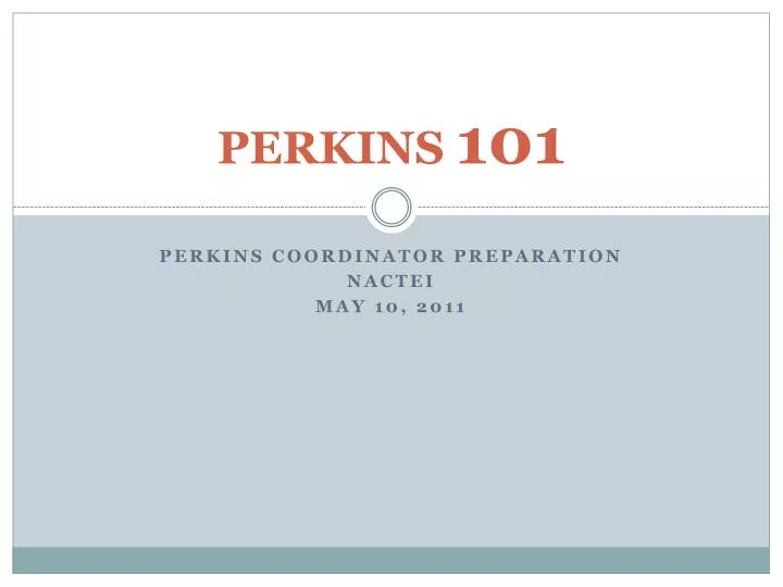 perkins 101