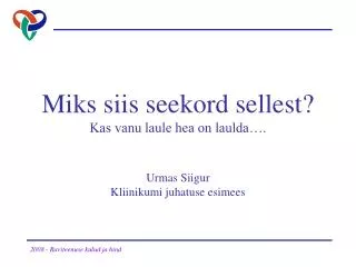 miks siis seekord sellest kas vanu laule hea on laulda