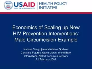 Economics of Scaling up New HIV Prevention Interventions: Male Circumcision Example