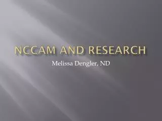 NCCAM and Research