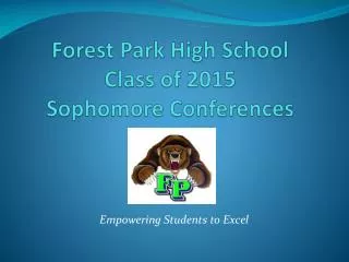 Forest Park High School Class of 2015 Sophomore Conferences