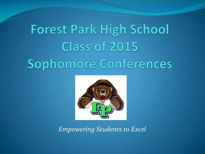 forest park high school class of 2015 sophomore conferences