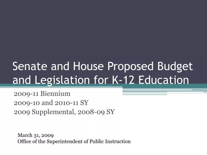 senate and house proposed budget and legislation for k 12 education