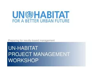 UN-Habitat Project Management Workshop