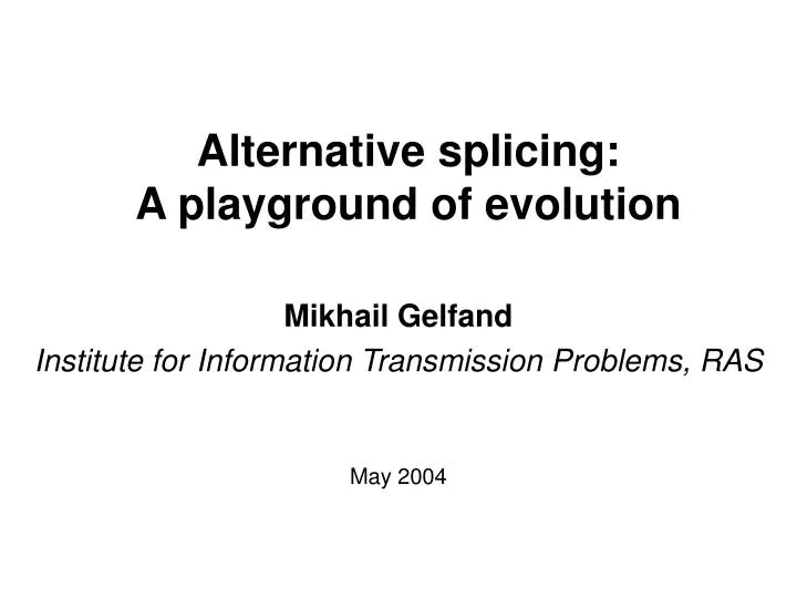 alternative splicing a playground of evolution