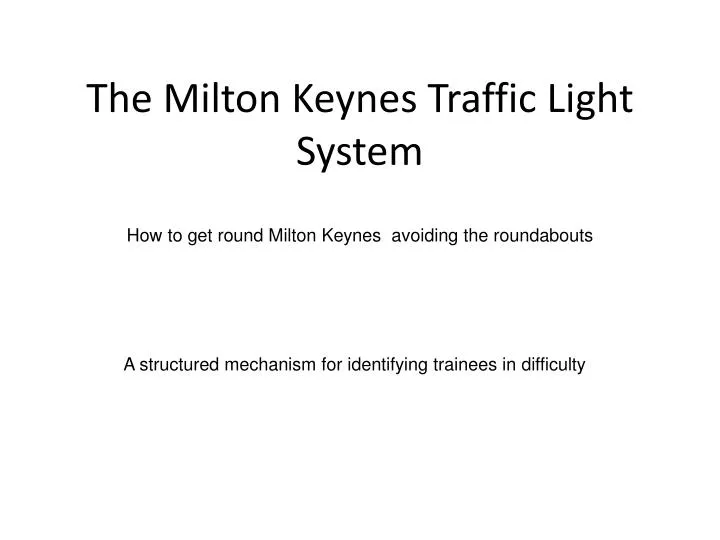 the milton keynes traffic light system